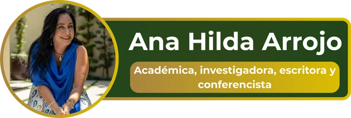 Ana Hilda Arrojo – Académica, investigadora, escritora y conferencista