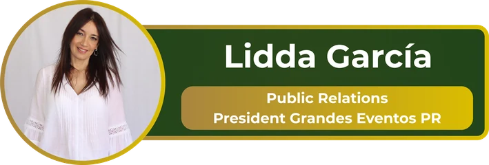 Lidda García – Public Relations, President Grandes Eventos PR